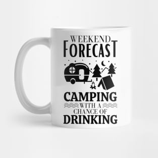 Weekend forecast camping with a chance of drinking Mug